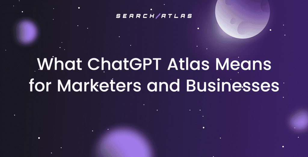 ChatGPT Atlas for Marketers