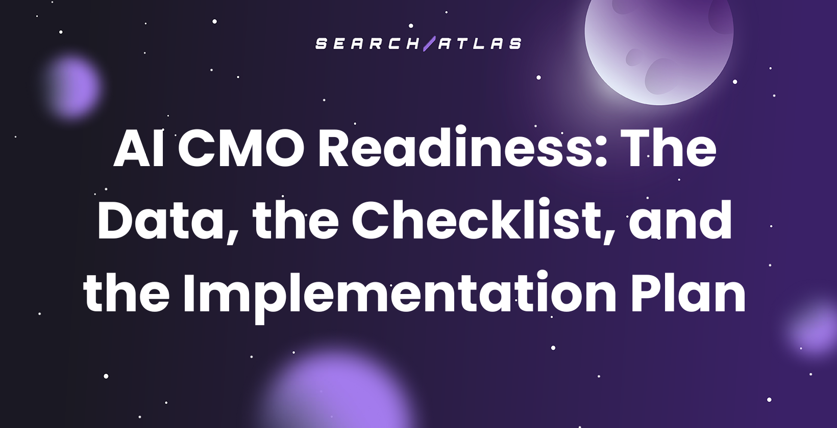 AI CMO Readiness: The Data, the Checklist, and the Implementation Plan