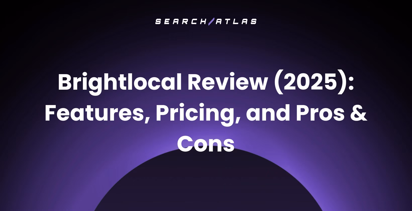 BrightLocal Review (2026): Features, Pricing, and Pros & Cons