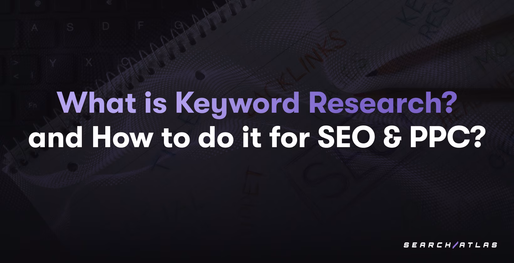 What Is Keyword Research? How to Analyze Keywords (2026)