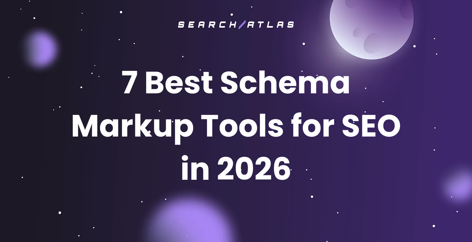 7 Best Schema Markup Tools for SEO in 2026