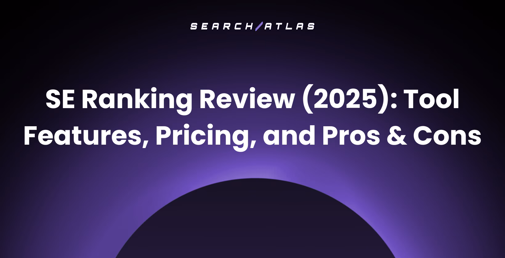SE Ranking Review (2026): Tool Features, Pricing, and Pros & Cons