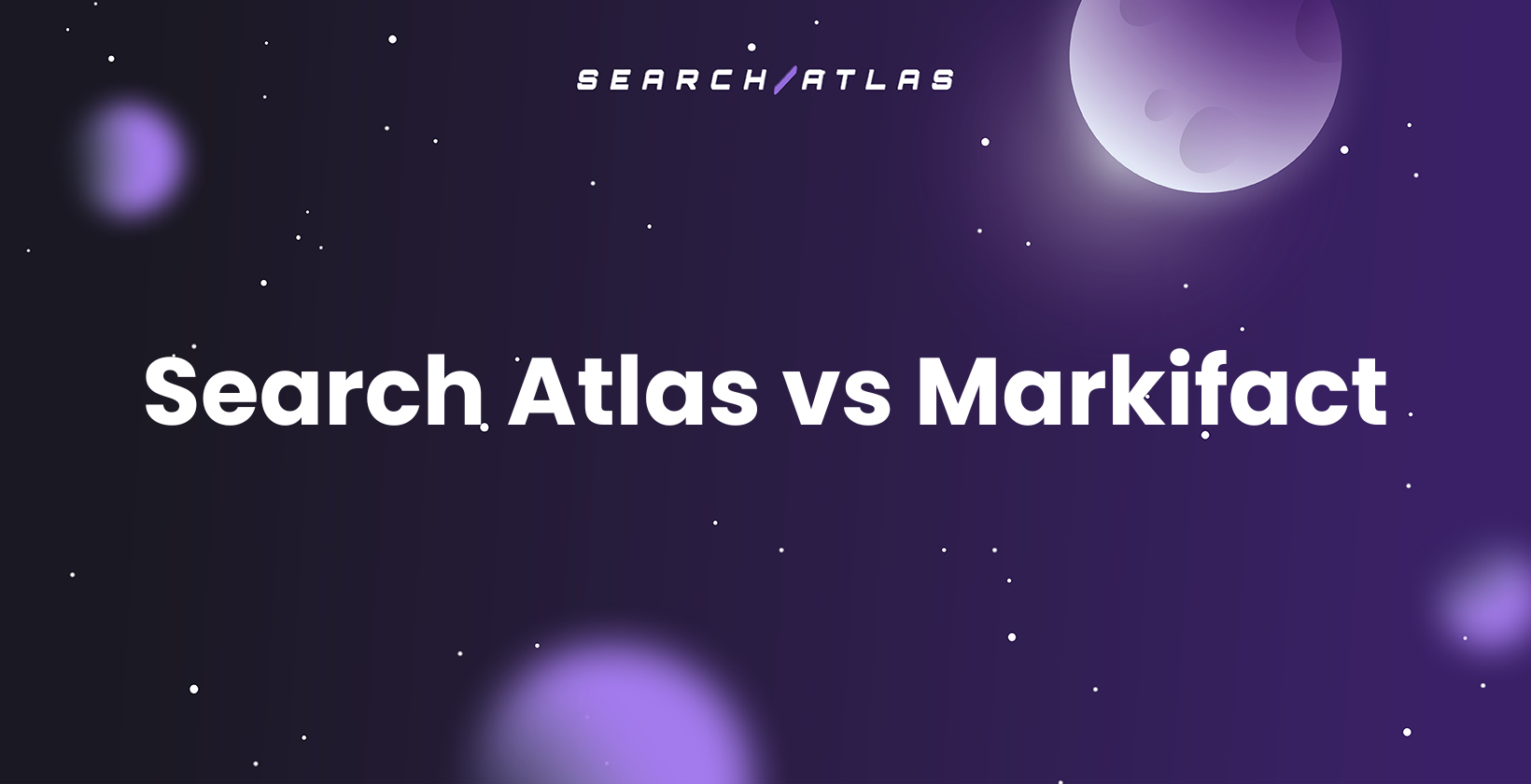 Search Atlas vs. Markifact: 2026 Comparison