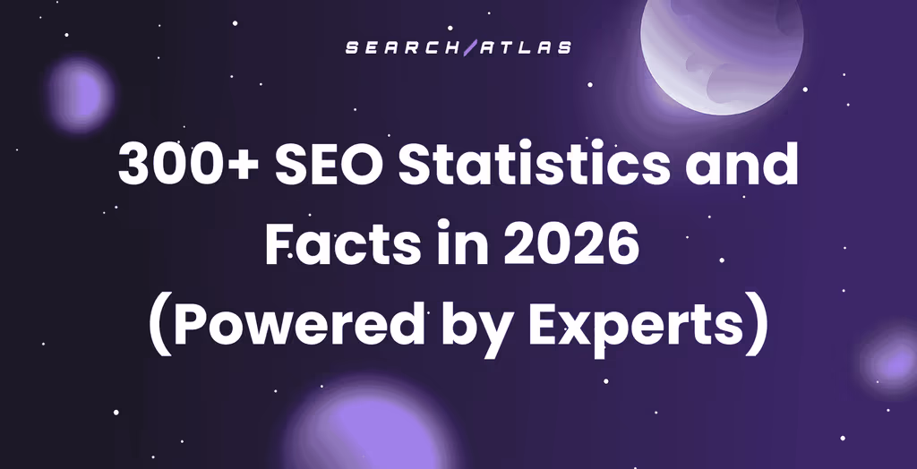 300+ SEO Statistics and Facts in 2026 (Powered by Experts)