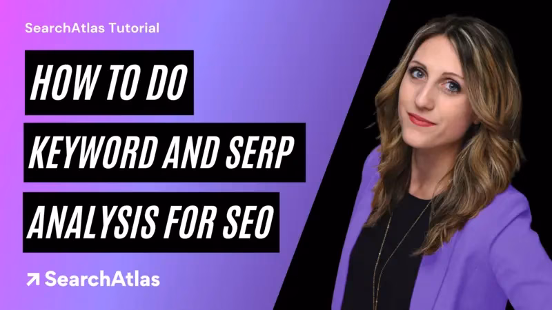 How to do Keyword and SERP Analysis for SEO