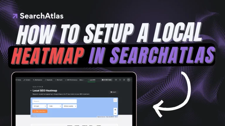 How To Setup a Local Heatmap in SearchAtlas