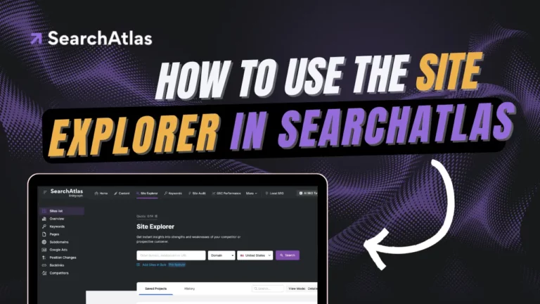 How To Use The Site Explorer In SearchAtlas