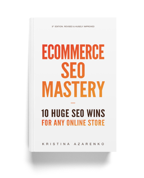 Ecommerce SEO Book Mastery By Kristina Azarenko