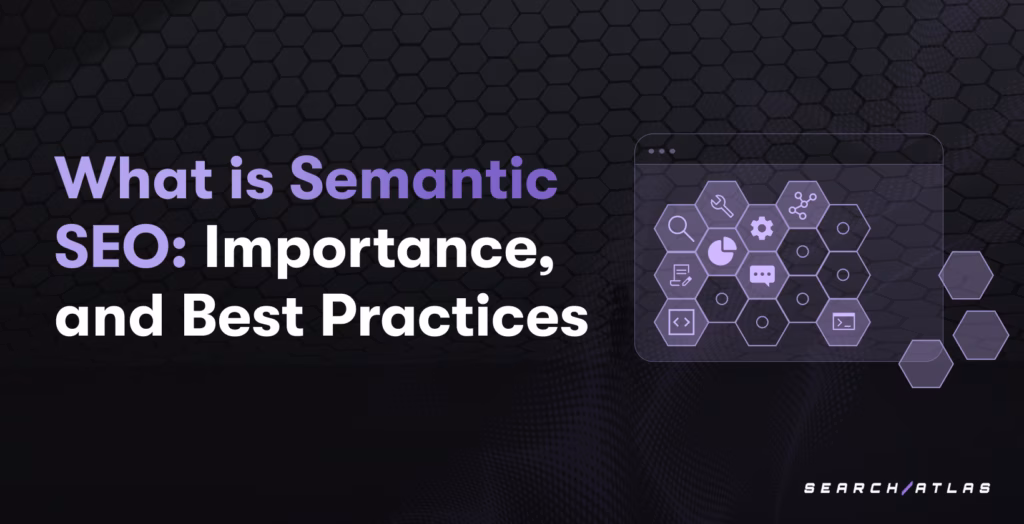Semantic SEO Guide