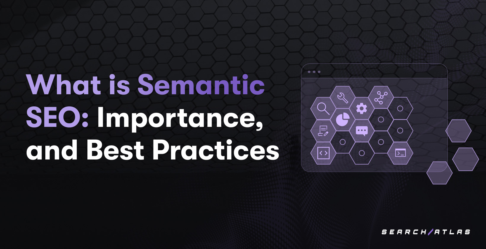 Semantic SEO Guide