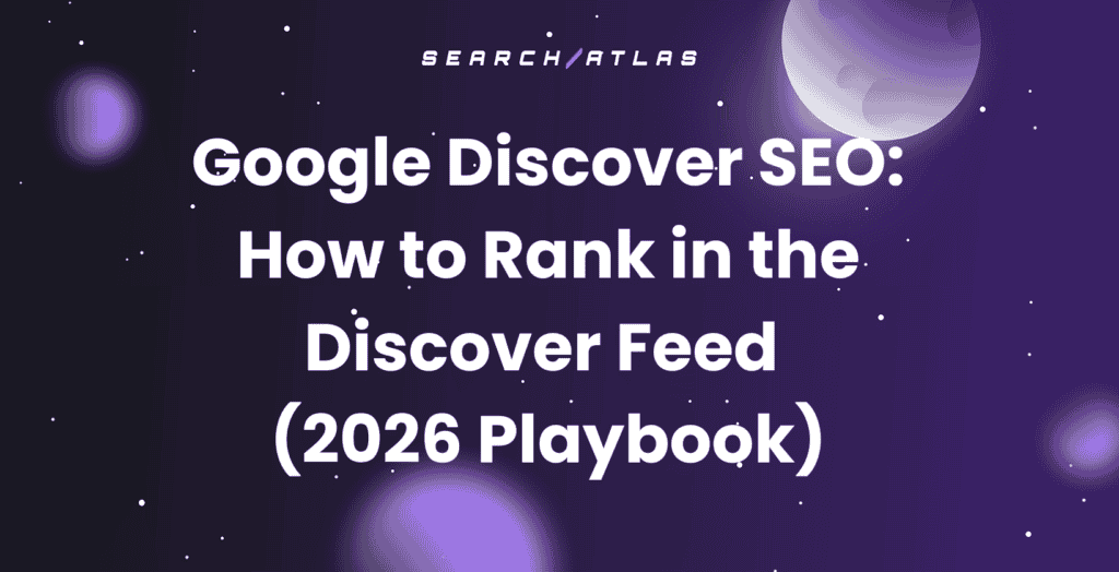 Guide to Google Discover SEO and ranking in the Discover feed.