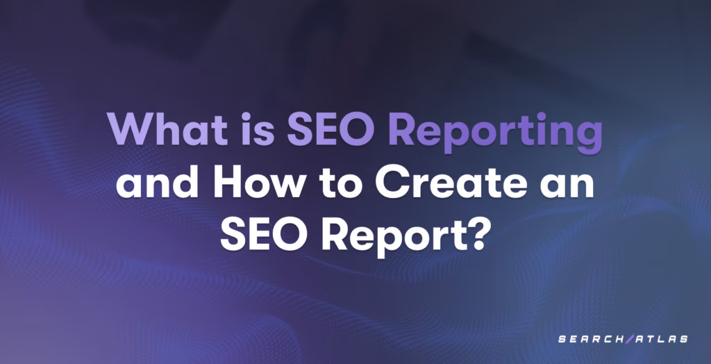 how to create seo report