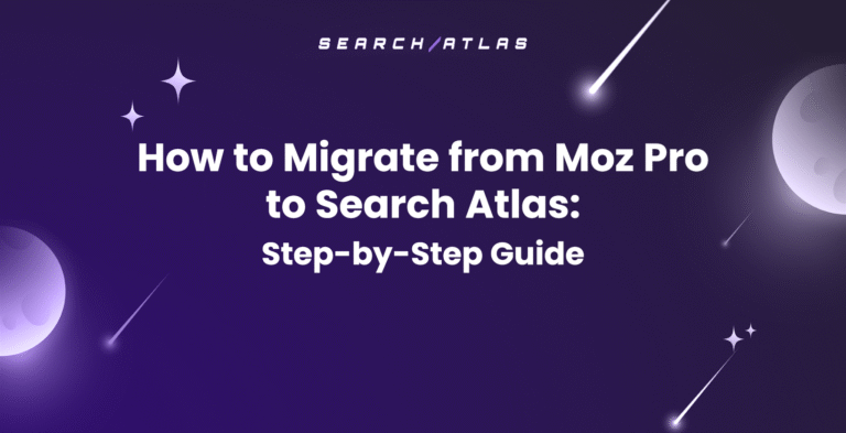 Migrate from Moz Pro to Search Atlas 1640x840
