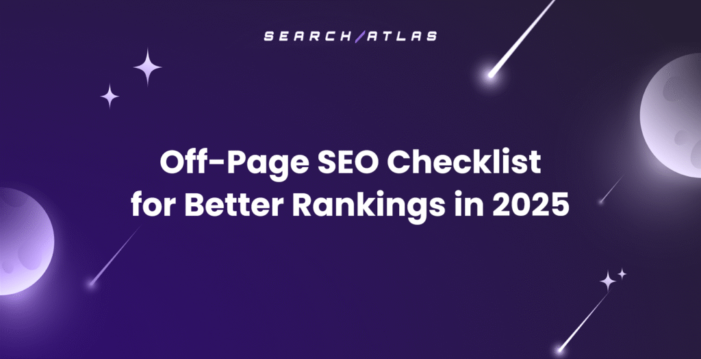 Off-Page SEO Checklist for Better Rankings in 2025