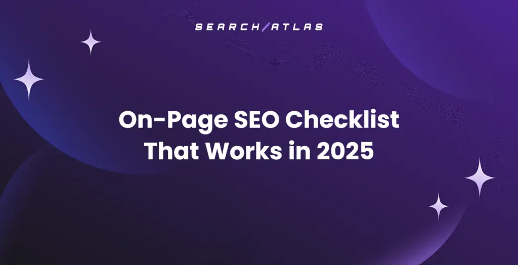 On-Page SEO Checklist That Works in 2025