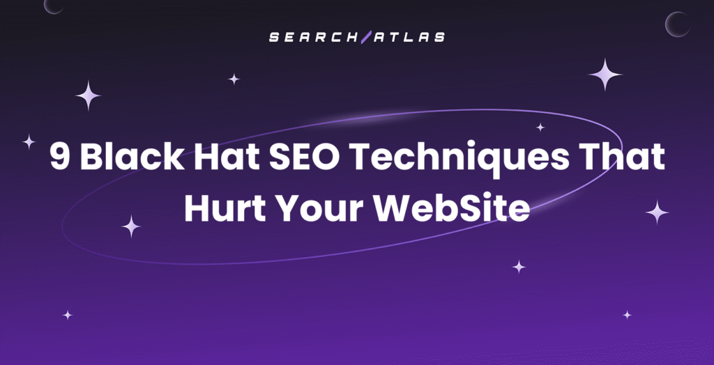 9 Black Hat SEO Techniques That Hurt Your WebSite