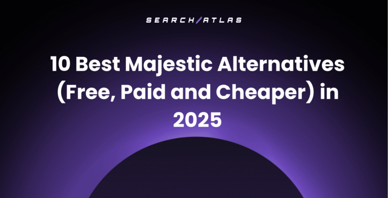 Alternatives to Majestic in 2025