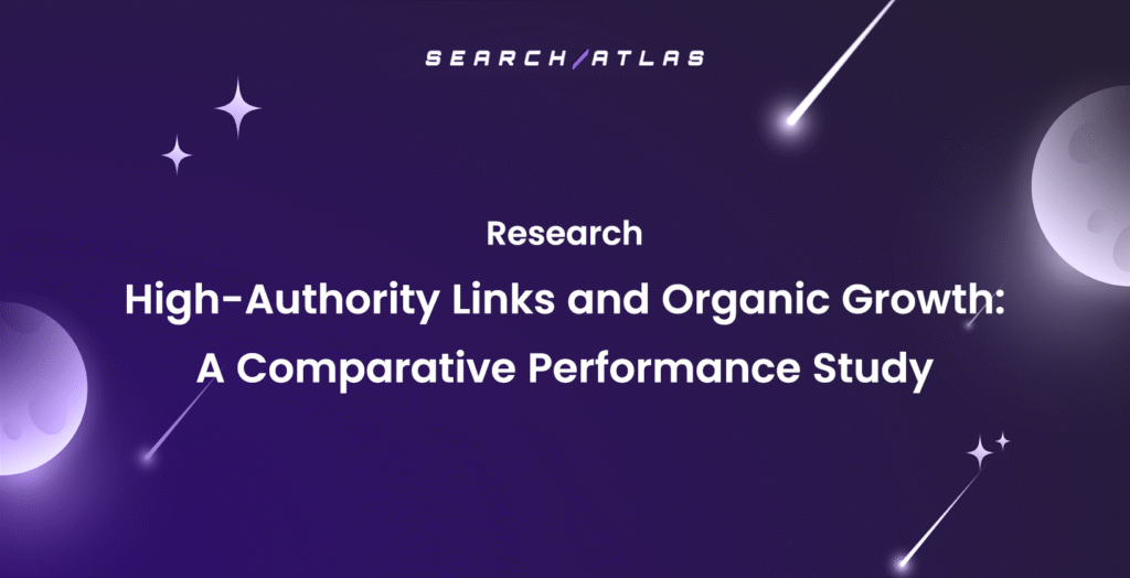 High-Authority Links and Organic Growth A Comparative Performance Study