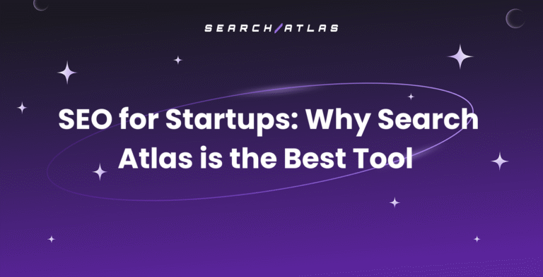 Search Atlas for startups as the best SEO tool