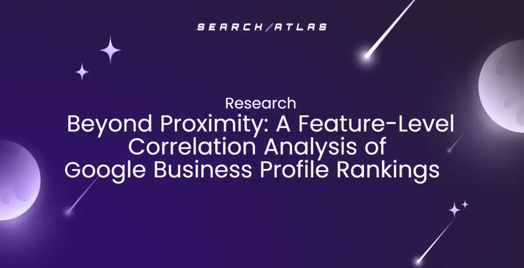 beyond-proximity-a-feature-level-correlation-analysis-of-google-business-profile-rankings