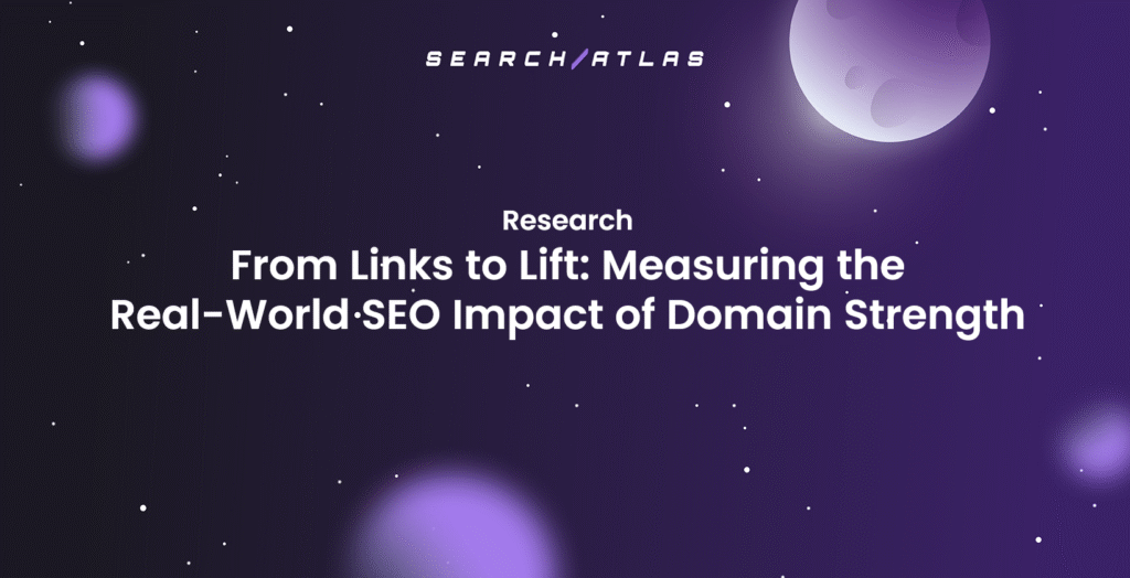from-links-to-lift-measuring-the-real-world-seo-impact-of-domain-strength-1640x840
