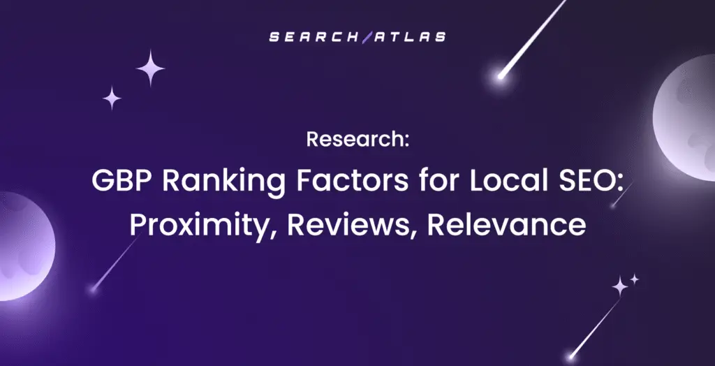 GBP Ranking Factors for Local SEO: Proximity, Reviews, Relevance