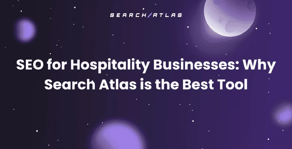 best SEO tool for hospitality businesses