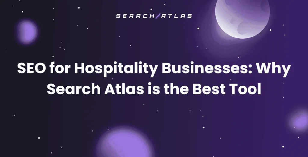best SEO tool for hospitality businesses