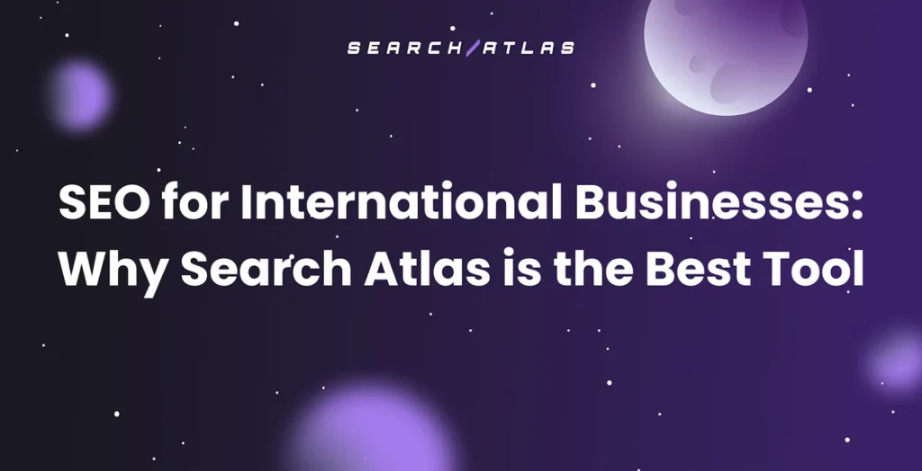 best SEO tool for international businesses