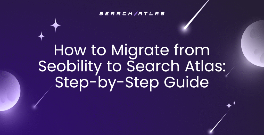 how to migrate from seobility to search atlas