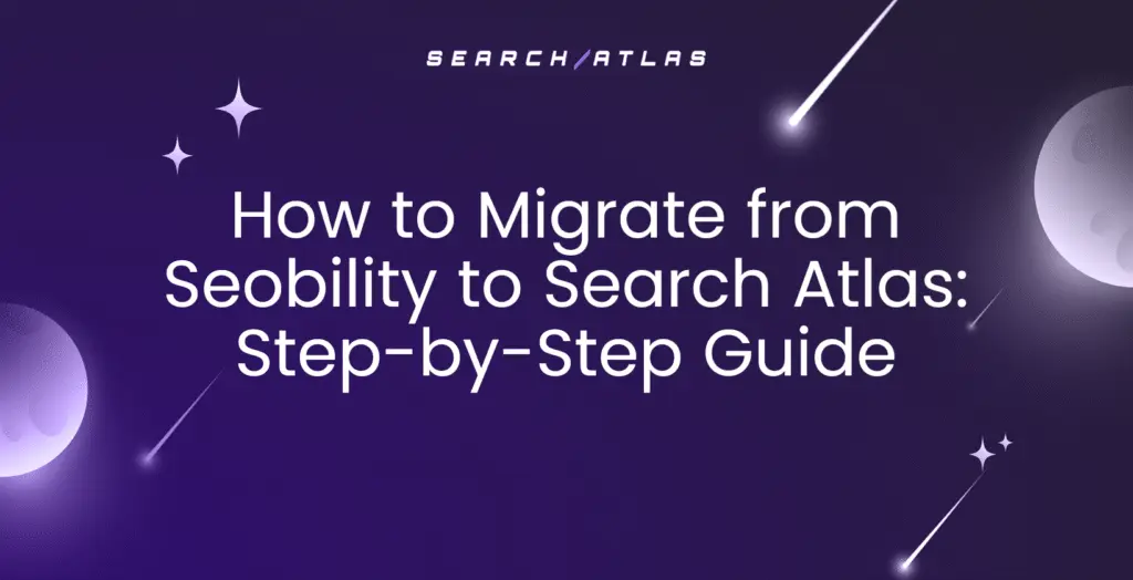 how to migrate from seobility to search atlas