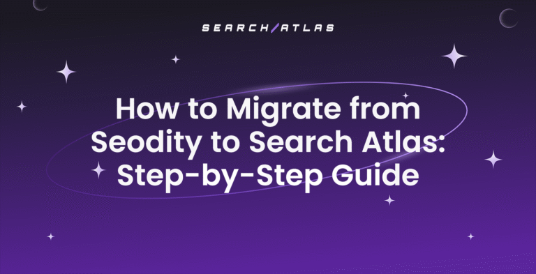 how to migrate from seodity to search atlas