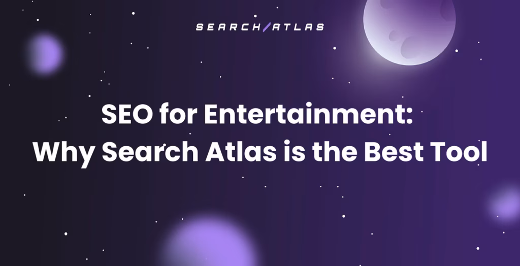 best SEO tool for the entertainment industry