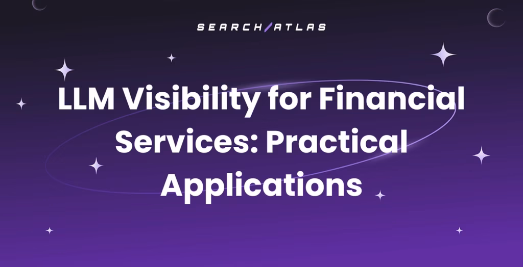 Use Cases of LLM Visibility for Financial Services