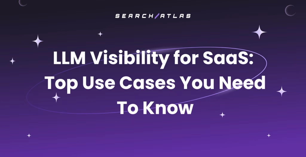 Use cases of LLM visibility for SaaS