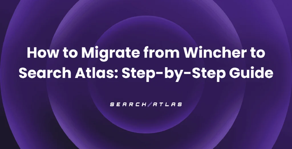 how to migrate from wincher to search atlas