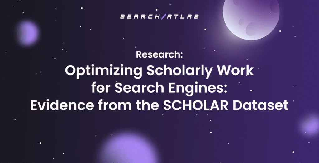 Optimizing Scholarly Work for Search Engines: Evidence from the SCHOLAR Dataset