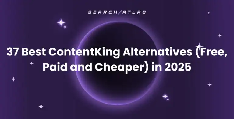Best ContentKing Alternatives (Free, Paid and Cheaper) in 2025