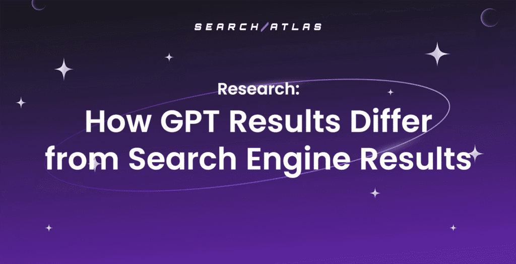 How GPT Results Differ from Search Engine Results