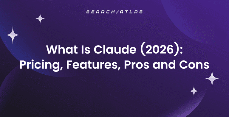What is Claude (2026): Pricing, Features, Pros and Cons