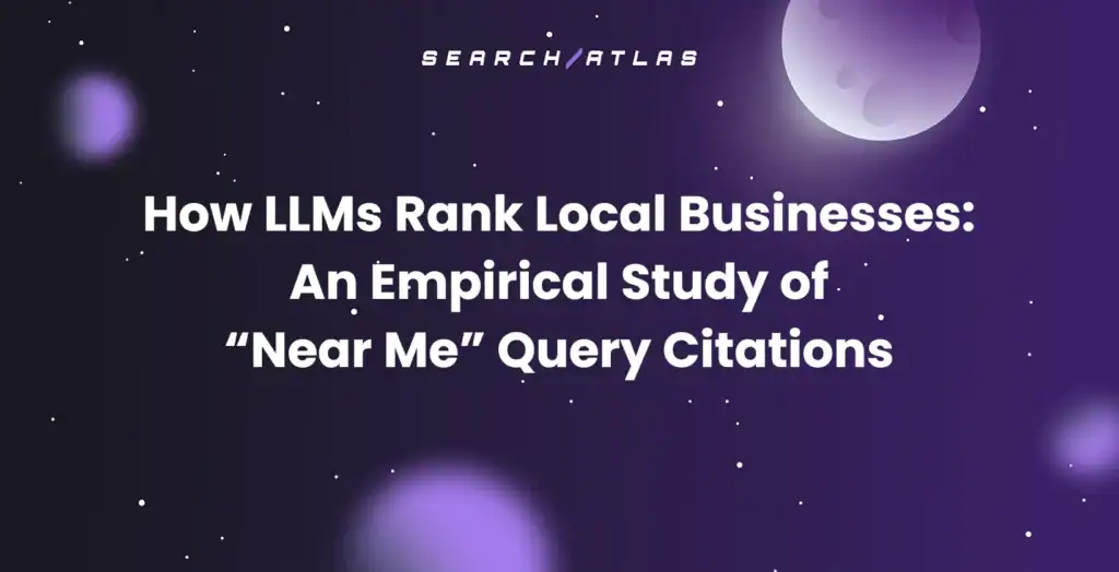 How LLMs Rank Local Businesses: An Empirical Study of “Near Me” Query Citations