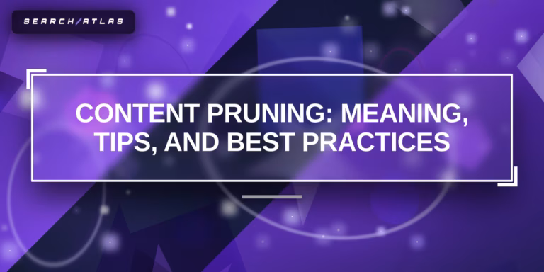 Definition of content pruning and best practices