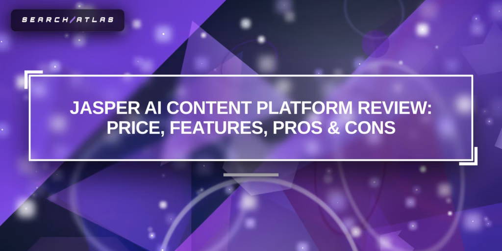 Jasper AI Content Platform Review