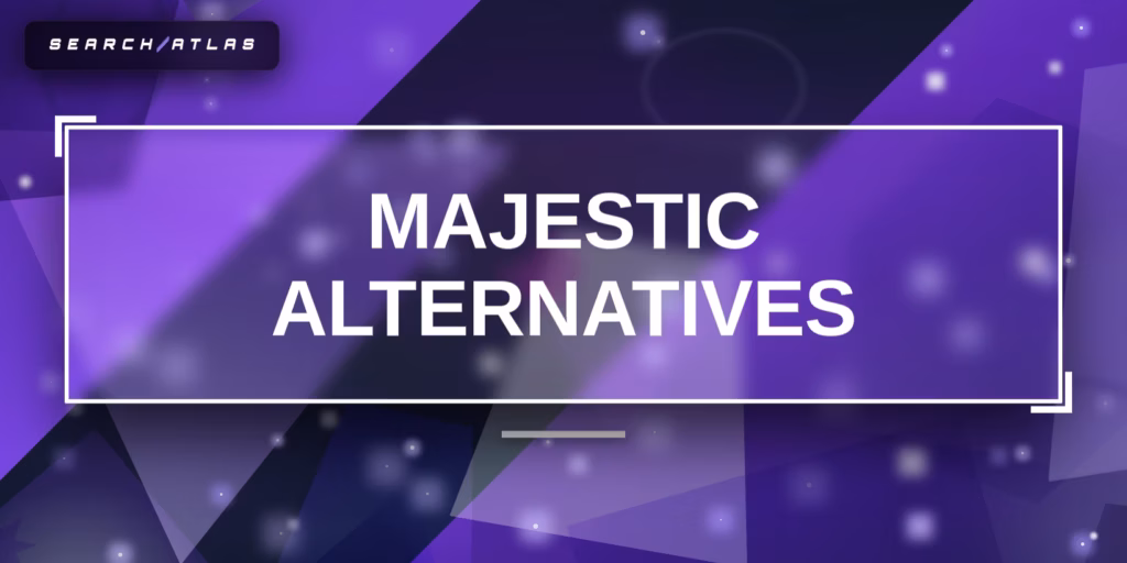 alternatives to majestic