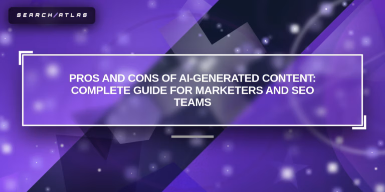 ai generated content pros and cons for marketers and seo teams