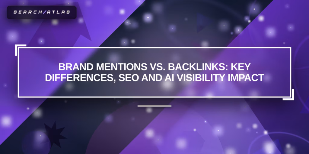 Brand Mentions vs Backlinks