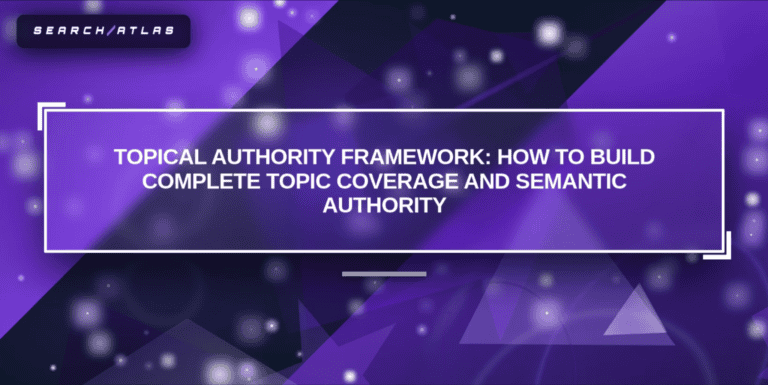 SEO software interface showing topic authority framework and keyword analysis.