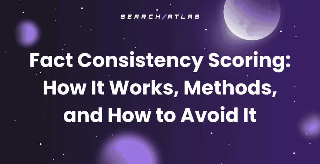 SEO fact consistency scoring tool for advanced website analysis.