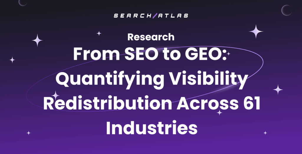 SEO and GEO visibility research across 61 industries with Search Atlas.
