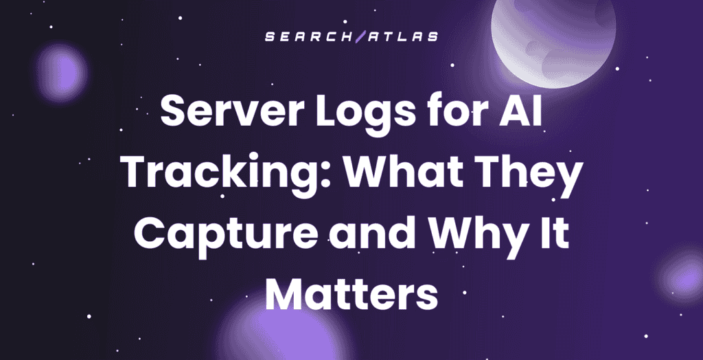 Server logs for AI tracking and analytics in advanced SEO software.